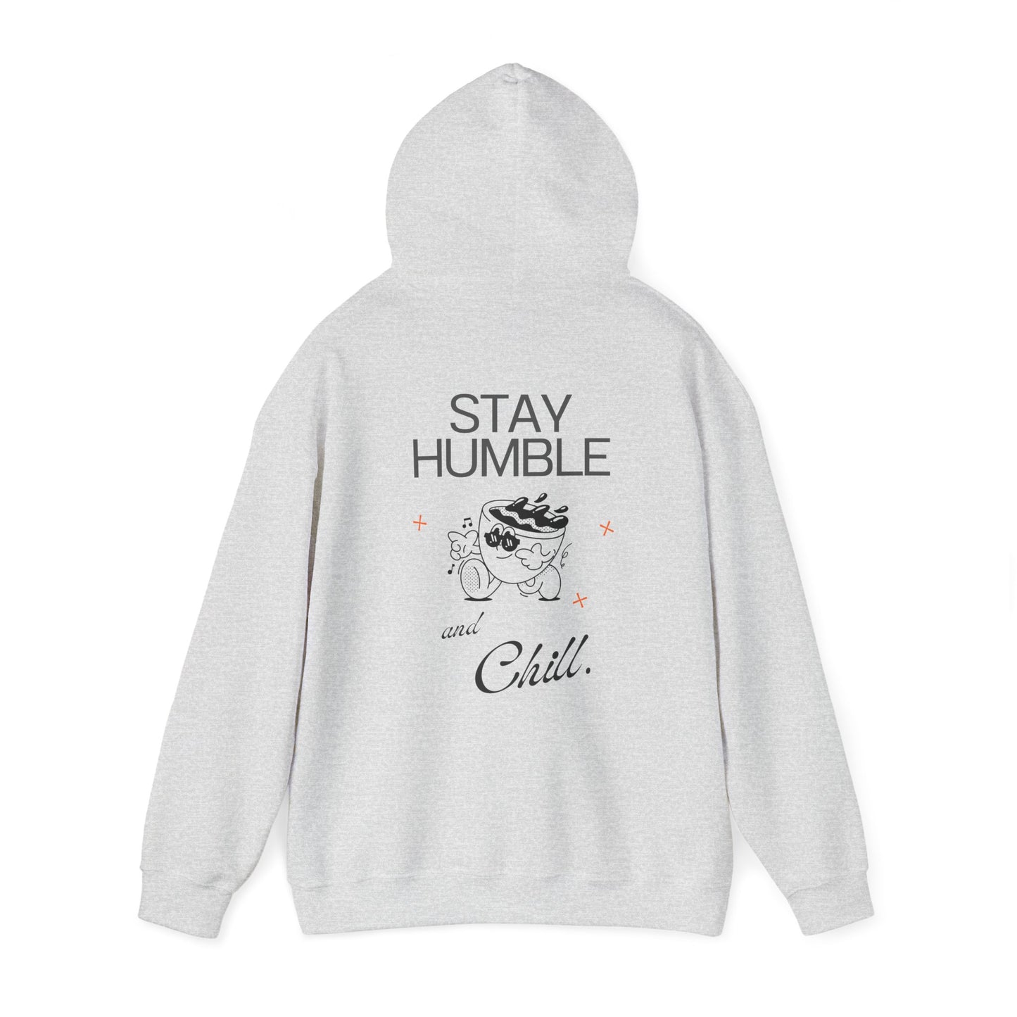 Stay Humble Unisex Hooded Sweatshirt